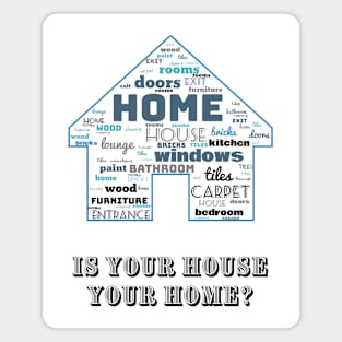 House of words. Is your house your home? Blue grey Magnet